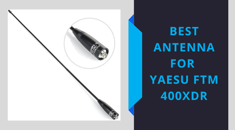 Best Antenna For Yaesu Ftm Xdr Top Reviews Of