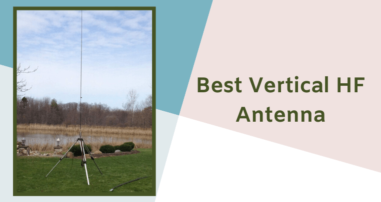 Best Vertical HF Antenna