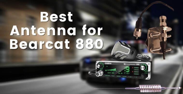 Best Antenna for Bearcat 880 (1)